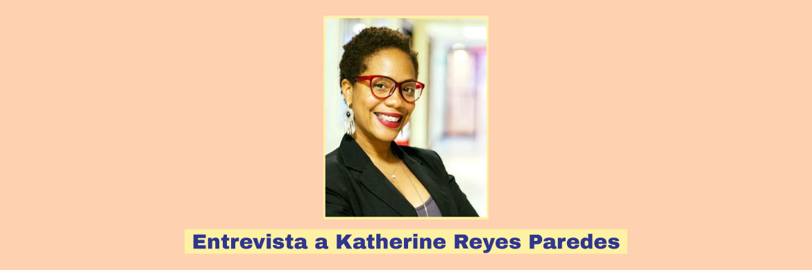 Entrevista a Katherine Reyes Paredes